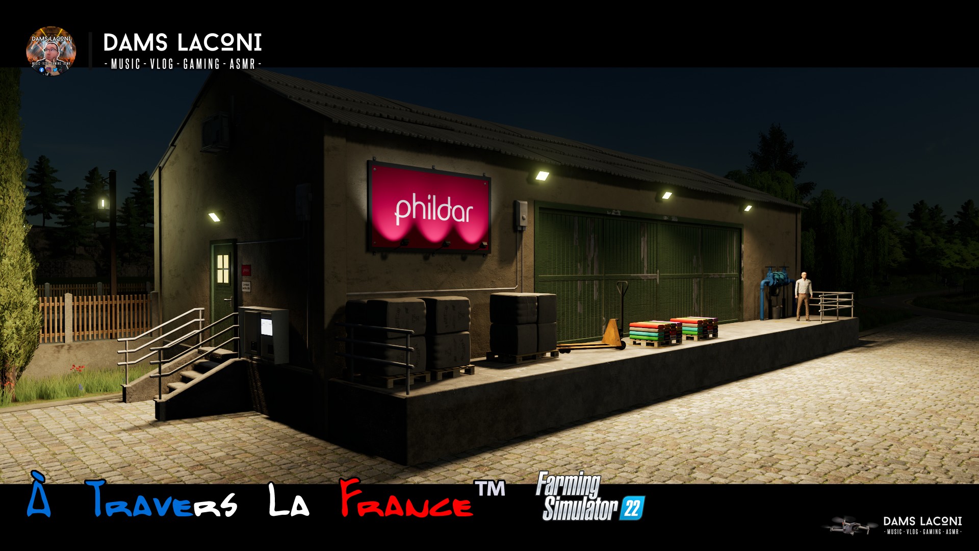 Map À Travers La France™ FS22 - Phildar - Dams Laconi : Streameur, DJ ...